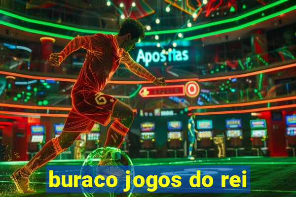 buraco jogos do rei